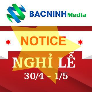 Thông báo nghỉ lễ 30/4 và 1/5